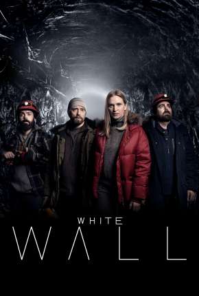 White Wall - 1ª Temporada Legendada 2020 Torrent