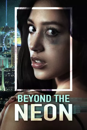 Beyond the Neon - Legendado 2023 Torrent