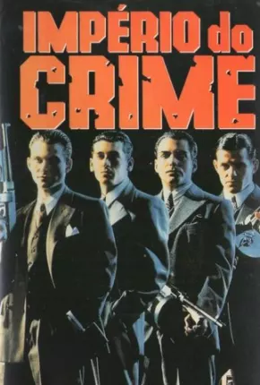 Império do Crime 1991 Google Drive / Ulozto / ULOZ / MULTIUP