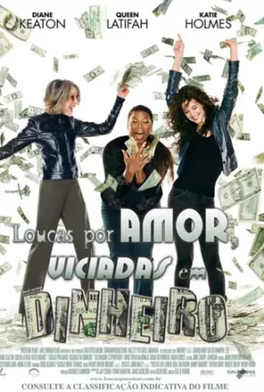 Loucas por Amor, Viciadas em Dinheiro - Mad Money 2008 Google Drive / Uptobox / Uloz / MULTIUP