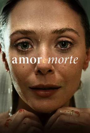 Amor e Morte - 1ª Temporada 2023 Torrent