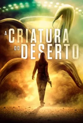 A Criatura do Deserto 2020 Torrent