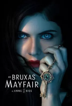 As Bruxas Mayfair de Anne Rice - 1ª Temporada 2023 Torrent