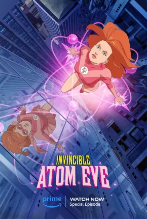 Invencível - Eve Atômica Completa 2023 Torrent