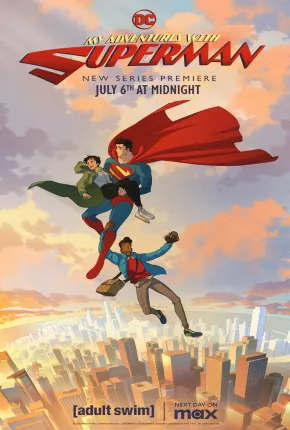 Minhas Aventuras com o Superman - 1ª Temporada 2023 Torrent