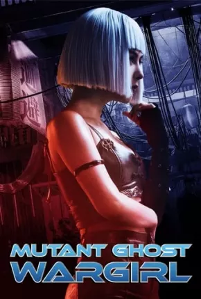 Mutant - Ghost War Girl - FAN DUB 2022 Torrent