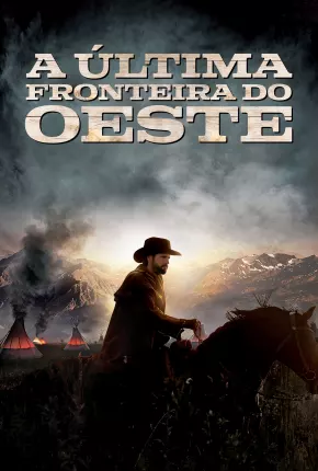 A Última Fronteira do Oeste 2020 Torrent