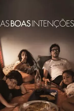 As Boas Intenções 2019 Torrent