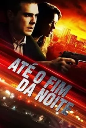 Até o Fim da Noite 2018 Torrent