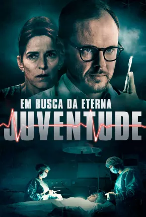 Em Busca da Eterna Juventude 2019 Torrent