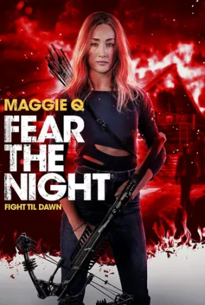 Fear the Night - Legendado - Fear the Night 2023 Torrent