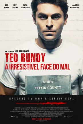 Ted Bundy - A Irresistível Face do Mal 2019 Torrent