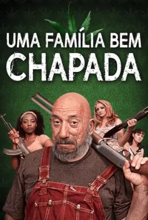 Uma Família Bem Chapada 2019 Torrent