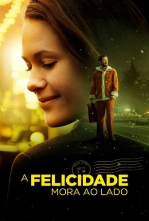 A Felicidade Mora ao Lado 2018 Torrent