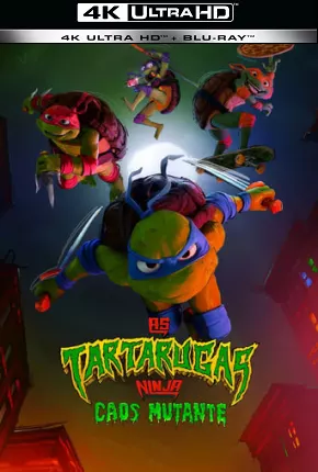 As Tartarugas Ninja - Caos Mutante - 4K 2023 Torrent