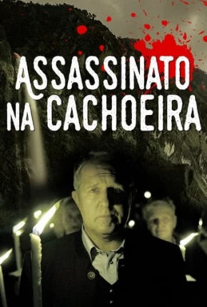 Assassinato na Cachoeira 2016 Torrent