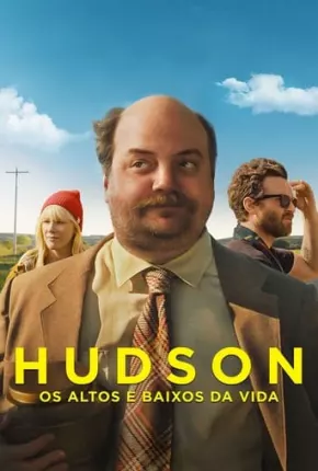 Hudson - Os Altos e Baixos da Vida 2019 Torrent