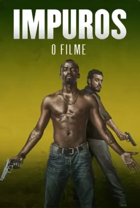 Impuros - O Filme 2019 Torrent