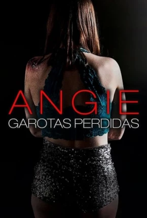 Angie - Garotas Perdidas 2020 Torrent