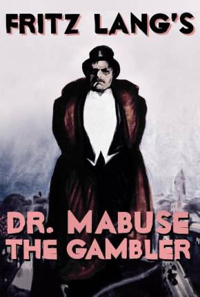 Dr. Mabuse, o Jogador - Legendado 1922 Torrent