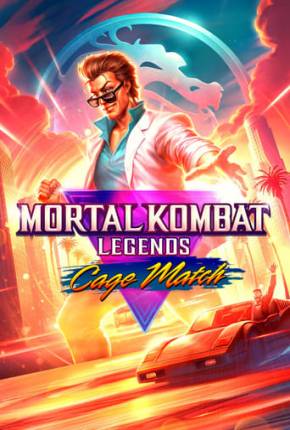 Mortal Kombat Legends - Cage - Bom de Briga 2023 Torrent