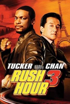 A Hora do Rush 3 / Rush Hour 3 2007 Mega / 1Fichier / Uloz / UsersCloud / Terabox