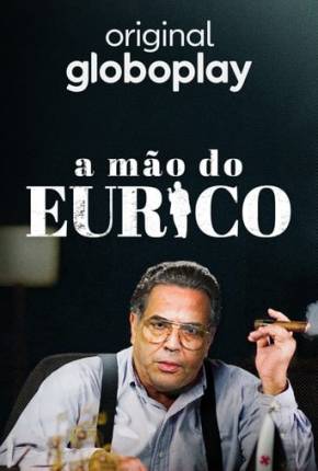 A Mão do Eurico 2023 Torrent