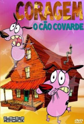 Coragem, o Cão Covarde - Desenho Animado Completo 1999 Google Drive