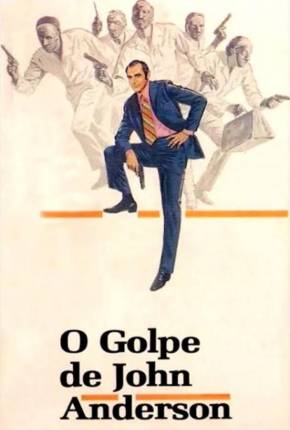 O Golpe de John Anderson 1971 Google Drive