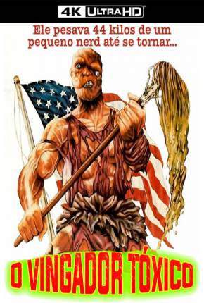 O Vingador Tóxico / The Toxic Avenger Legendado 1984 Mega / 1Fichier / UsersCloud / Terabox