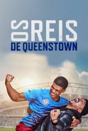 Os Reis de Queenstown 2023 Torrent