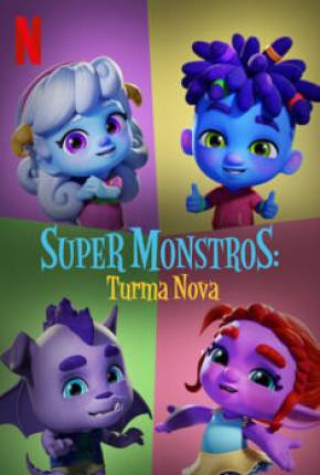 Super Monstros - Turma Nova 2020 Torrent