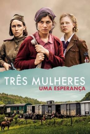 Três Mulheres - Uma Esperança 2023 Torrent