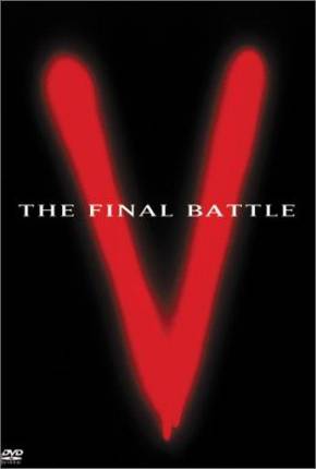 V: A Batalha Final / V: The Final Battle 1984 Torrent / Quotaless / PixelDrain