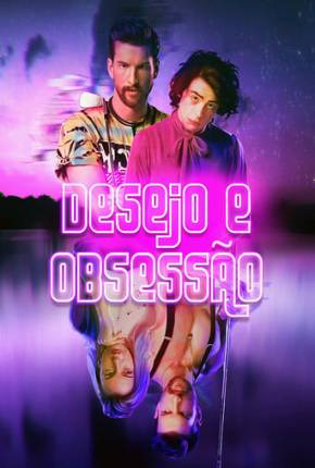 Desejo e Obsessão 2020 Torrent