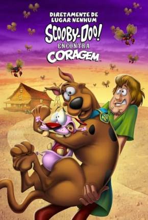 Diretamente de Lugar Nenhum - Scooby-Doo! Encontra Coragem - Completo 2021 Torrent