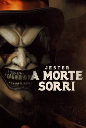 Jester - A Morte Sorri 2023 Torrent