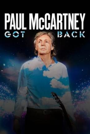 Paul McCartney Live - Got Back Tour - Legendado 2023 Torrent