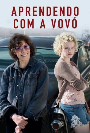 Aprendendo Com a Vovó - Grandma 2016 Torrent