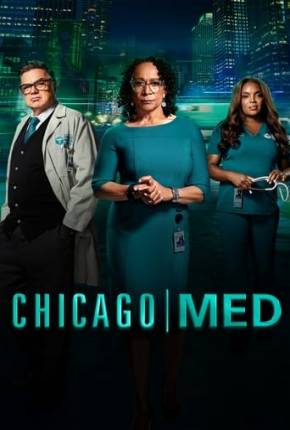 Chicago Med - Atendimento de Emergência - 9ª Temporada Legendada 2024 Torrent