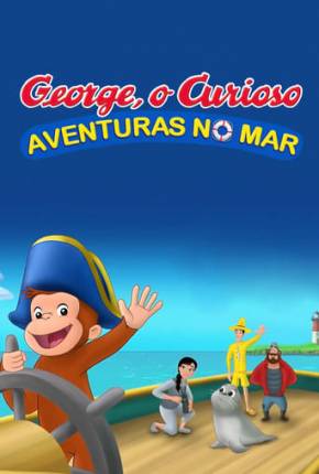 George, o Curioso - Aventuras no Mar 2021 Torrent