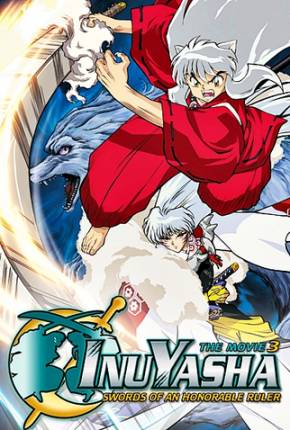 InuYasha 3 - A Espada Dominadora do Mundo 2003 Mega / 1Fichier / UsersCloud / Terabox / PixelDrain / UsersDrive / DesiUpload