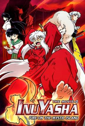 InuYasha 4 - Fogo na Ilha Mística 2004 Mega / 1Fichier / UsersCloud / Terabox / PixelDrain / DesiUpload