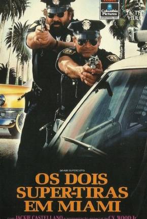 Os Dois Super-Tiras em Miami / Miami Supercops 1985 Google Drive / Terabox