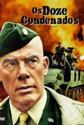 Os Doze Condenados / The Dirty Dozen 1967 Mega / 1Fichier / UsersCloud / Terabox / PixelDrain / UsersDrive / DesiUpload