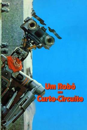 Um Robô em Curto Circuito - Short Circuit 1986 Torrent