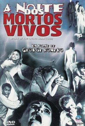 A Noite dos Mortos-Vivos - Versão Colorizada 1080P 1968 Google Drive