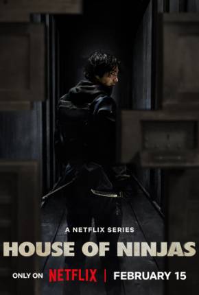 House of Ninjas - 1ª Temporada 2024 Torrent