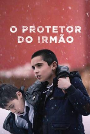 O Protetor do Irmão 2021 Torrent