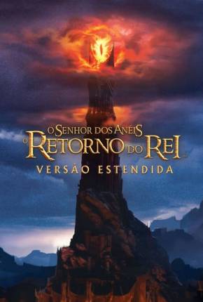 O Senhor dos Anéis - O Retorno do Rei 1080P 2003 Torrent